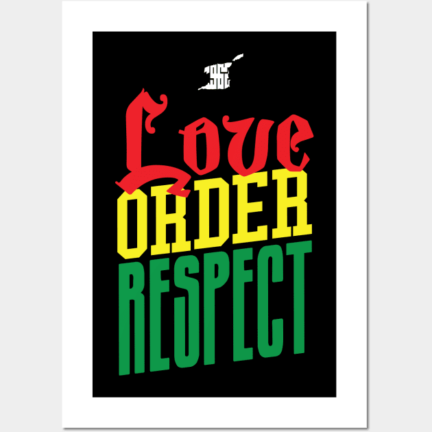 Love Order Respect Trini Wall Art by TRINI 1962